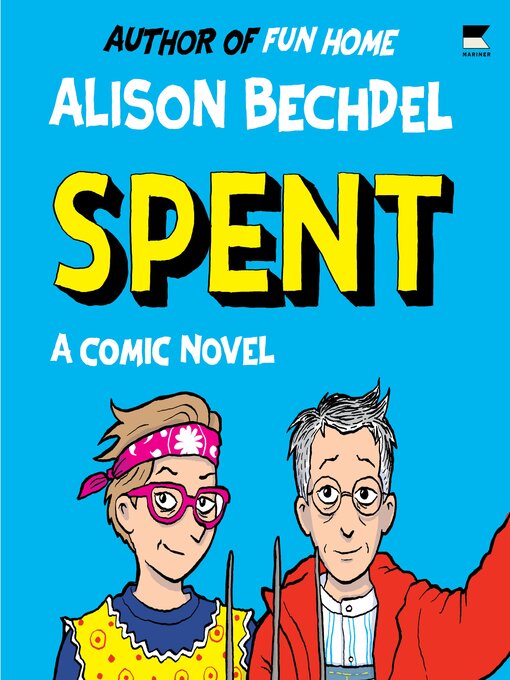 Title details for Spent by Alison Bechdel - Wait list